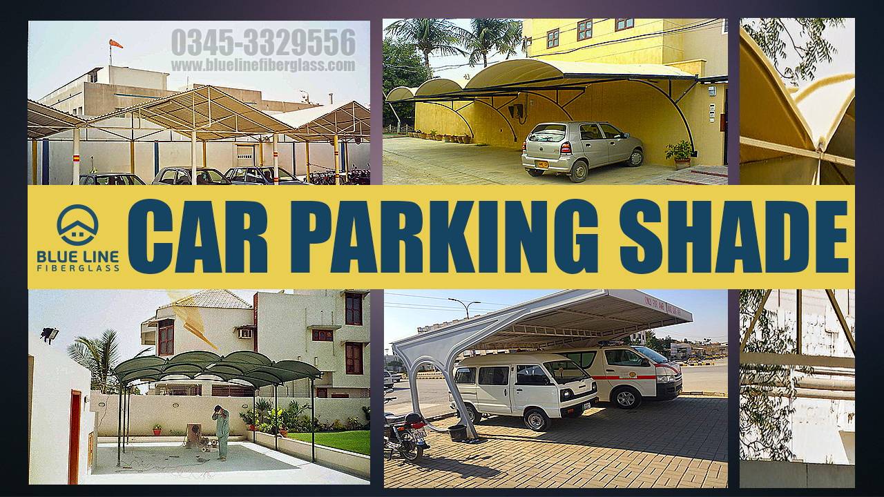 car parking shade maker Blue Line Fiberglass Karachi Pakistan