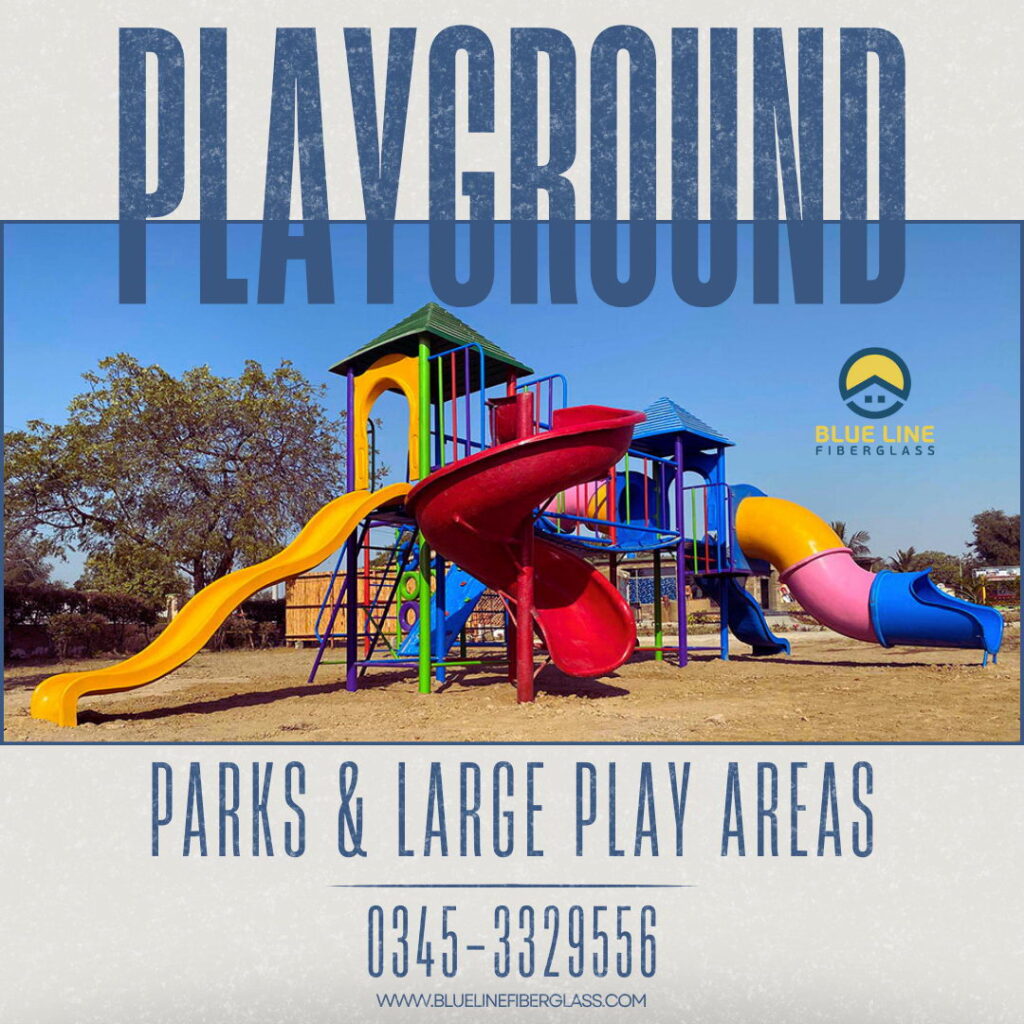 Playground equipments for Parks and Large Play Areas Blue Line Fiberglass Karachi Pakistan